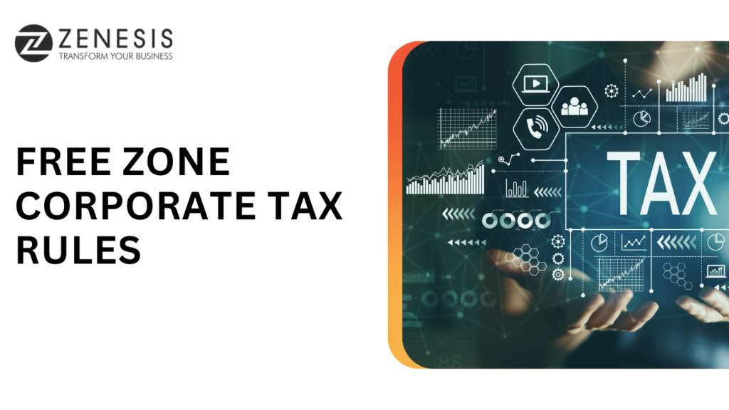 UAE Free Zone Corporate Tax Rules Clarified: What Businesses Need to Know in 2026